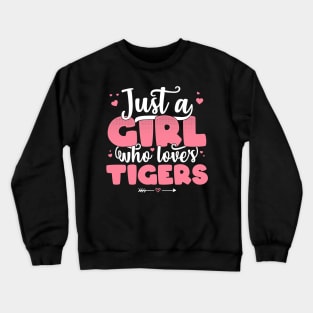 Just A Girl Who Loves Tigers - Cute Tiger lover gift product Crewneck Sweatshirt